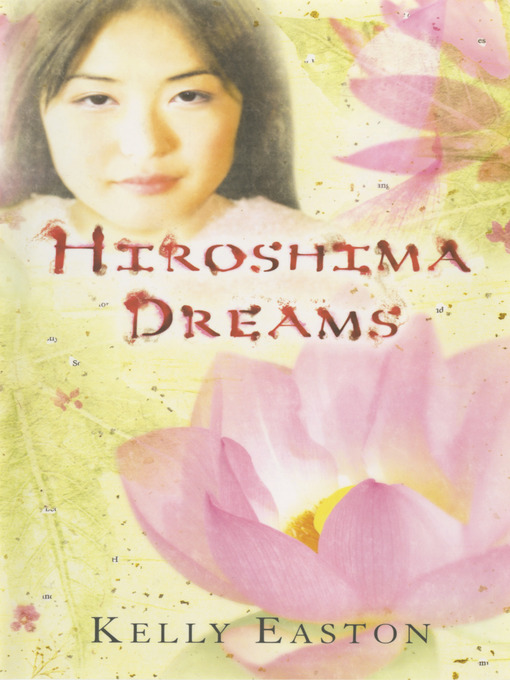Title details for Hiroshima Dreams by Kelly Easton - Available
